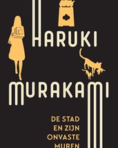 Murakami - De stad en zijn onvaste muren