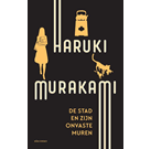 Murakami - De stad en zijn onvaste muren