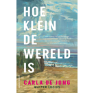 Jong - Hoe klein de wereld is